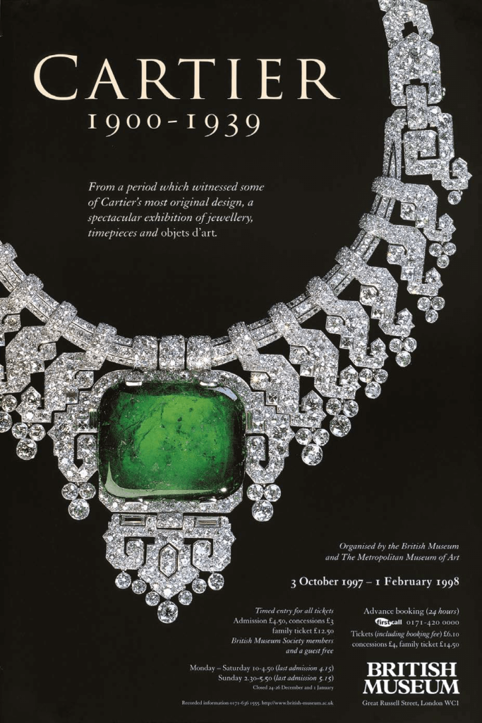 Affiche de l’exposition Cartier 1900-1939 au British Museum (1997-1998), Londres © Photo  Nick Welsh © Cartier