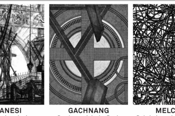 GALERIE ANTON MEIER PIRANESI – GACHNANG – MELCHER Les prisons imaginaires – Das byzantinische Buch – Dal cimitero delle intenzioni